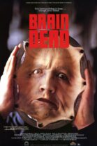 Horror History: Friday, January 19, 1990: Brain Dead was released in theaters