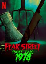 Friday, July 9, 2021: Fear Street Part 2: 1978 Premieres Today on Netflix