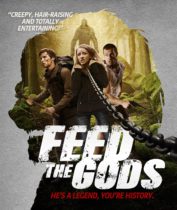 Feed The Gods (2014) Available June 22
