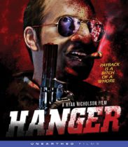 Hanger (2009) (2 Disc Collector’s Edition) Available June 22