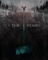 Thursday, August 12, 2021: The Stairs Premieres Today in Theaters