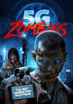 5G Zombies (2020) Available August 10