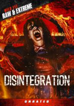 Disintegration (2015) Available August 10