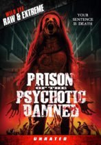 Prison Of The Psychotic Damned (2006) Available August 10