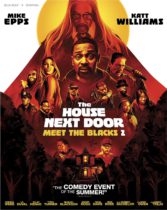 The House Next Door: Meet The Blacks 2 (2021) Available August 10
