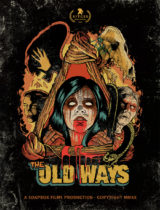 Wednesday, August 25, 2021: The Old Ways Premieres Today on Netflix
