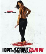 I Spit On Your Grave: Déjà vu (2019) (Special Edition) Available October 5