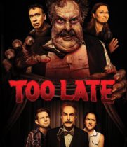 Too Late (2021) Available August 24