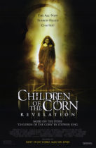 Horror History: Tuesday, October 9, 2001: Children of the Corn: Revelation was released direct-to-video