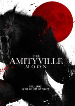 Tuesday, October 5, 2021: The Amityville Moon Premieres Today on VOD