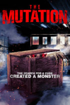 Tuesday, October 5, 2021: The Mutation Premieres Today on VOD