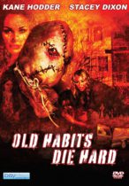 Old Habits Die Hard (2009) Available October 26