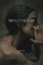 Friday, April 1, 2022: You Won’t Be Alone Premieres Today in Theaters
