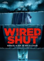 Wired Shut (2021) Available January 25