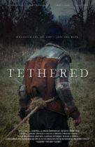 Friday, March 18, 2022: Tethered Premieres Today on VOD