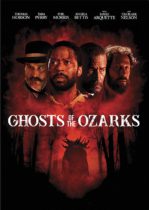 Ghosts Of The Ozarks (2021) Available April 19