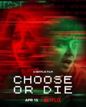 Friday, April 15, 2022: Choose or Die Premieres Today on Netflix