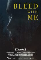 Tuesday, April 19, 2022: Bleed With Me Premieres Today on VOD