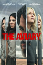 Friday, April 29, 2022: The Aviary Premieres Today on VOD