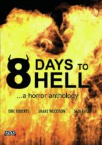 8 Days to Hell Available March 15