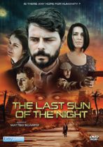 The Last Sun of The Night (2017) Available April 26