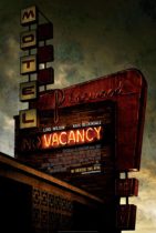 Horror History: Friday, April 20, 2007: Vacancy was released in theaters