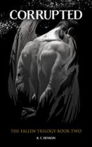 Corrupted (The Fallen Trilogy Book 2) by K. C. Benson Available April 30