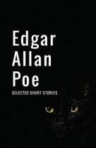 Edgar Allan Poe: Selected Short Stories by Edgar Allan Poe Available April 30