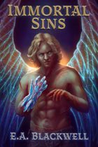 Immortal Sins (Eden Eternal Book One) by E.A. Blackwell Available April 30