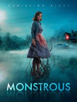 Friday, May 13, 2022: Monstrous Premieres Today on VOD