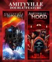 Amityville In The Hood / Amityville In Space (Double Feature Blu-ray) Available August 23