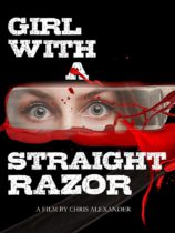 Girl with a Straight Razor (2021) Available June 14