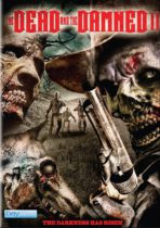 Dead And The Damned 2 (2014) Available July 12