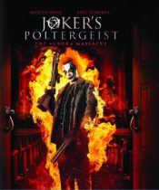 Joker’s Poltergeist (2016) Available August 2