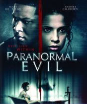 Paranormal Evil (2017) Available August 2
