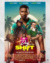 Friday, August 12, 2022: Day Shift Premieres Today on Netflix