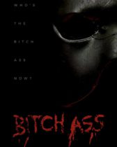 Friday, October 14, 2022: Bitch Ass Premieres Today on VOD