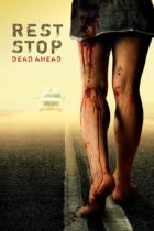 Horror History: Tuesday, October 17, 2006: Rest Stop was released direct-to-video