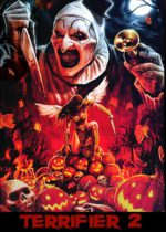 Thursday, October 6, 2022: Terrifier 2 Premieres Today in Theaters
