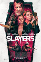 Friday, October 21, 2022: Slayers Premieres Today in Theaters and on VOD