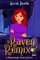 A Raven Remix : A Paranormal Penny Collection (Paranormal Penny Mysteries) by Sarah Hualde Available November 14