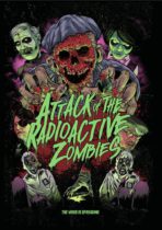 Attack of the Radioactive Zombies (2022) Available November 15