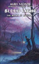Blood Light (Books of Anguish 1) by Kurt Steiner Available January 1