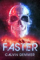 Faster by Calvin Demmer Available January 1