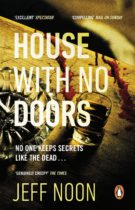 House with No Doors by Jeff Noon Available January 1