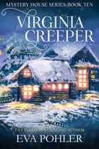 Virginia Creeper (The Mystery House Series Book 10) by Eva Pohler Available January 1
