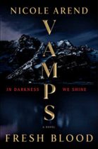 VAMPS: Fresh Blood by Nicole Arend Available January 3