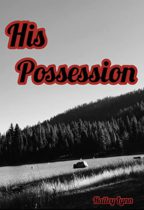 His Possession by Hailey Lynn Available January 6