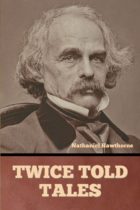 Twice Told Tales by Nathaniel Hawthorne Available January 6