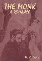 The Monk : A Romance by M G Lewis Available January 7